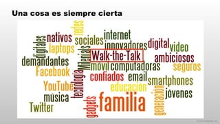 © 2014 eMarketer Inc.
Una cosa es siempre cierta
 
