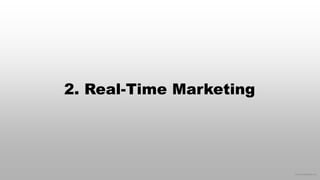 © 2016 eMarketer Inc.
2. Real-Time Marketing
 
