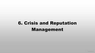 © 2016 eMarketer Inc.
6. Crisis and Reputation
Management
 