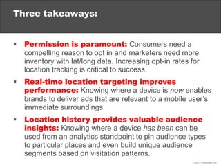 ©2014 eMarketer Inc.
Three takeaways:
 Permission is paramount: Consumers need a
compelling reason to opt in and marketer...