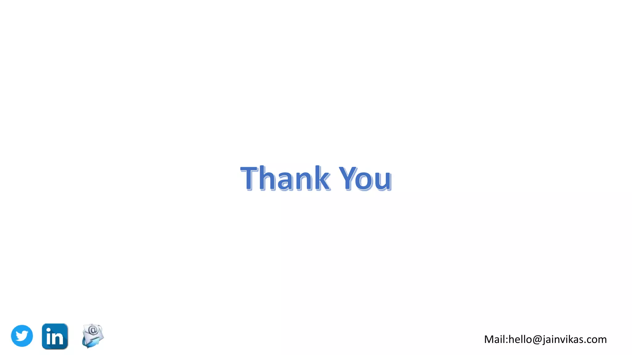 Mail:hello@jainvikas.com
 