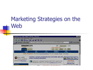 Marketing Strategies on the Web 