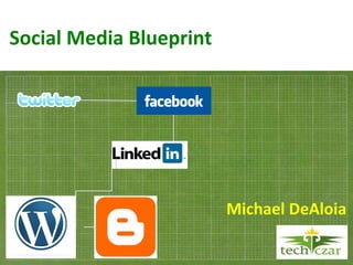 Social Media Blueprint Michael DeAloia LNE 