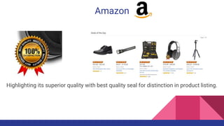 Amazon
Highlighting its superior quality with best quality seal for distinction in product listing.
 
