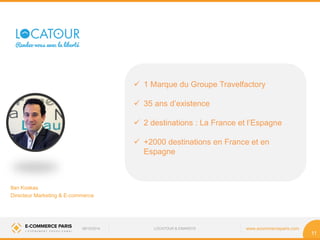 Salon E-commerce Paris 2014 : Témoignage client Locatour
