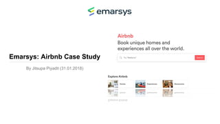 Emarsys: Airbnb Case Study
By Jitsupa Piyadit (31.01.2018)
 