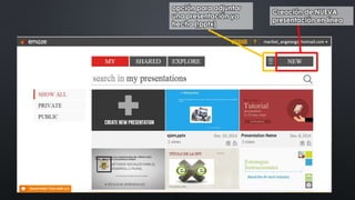opción para adjuntar 
una presentación ya 
hecha (.pptx) 
Creación de NUEVA 
presentación en línea 
 