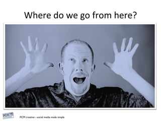 Where do we go from here? 