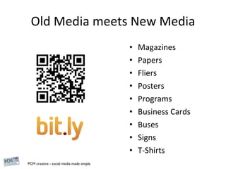 Old Media meets New Media Magazines Papers Fliers Posters Programs Business Cards Buses Signs T-Shirts 