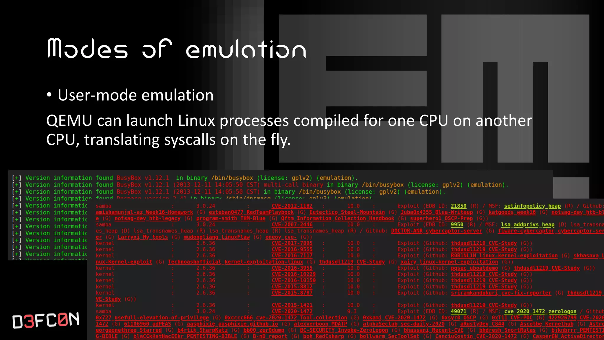 Modes of emulation
• User-mode emulation
QEMU can launch Linux processes compiled for one CPU on another
CPU, translating syscalls on the fly.
 