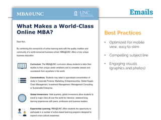 37
Emails
Best Practices
• Optimized for mobile
view, easy to skim
• Compelling subject line
• Engaging visuals
(graphics and photos)
 