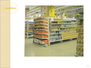 GôNDOLA




          13
 