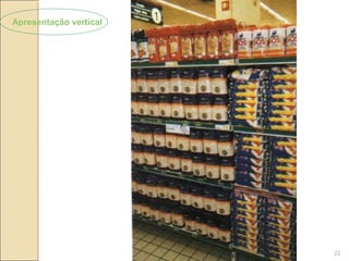 Apresentação vertical




                        22
 