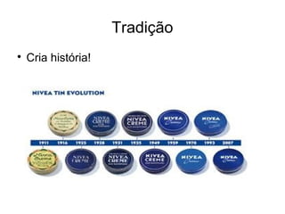 Tradição

Cria história!
 