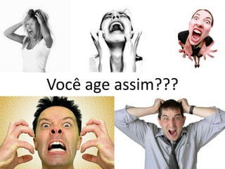 Você age assim???



      www.psicostore.com.br
 