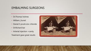 embalming introduction and types anatomy | PPTX