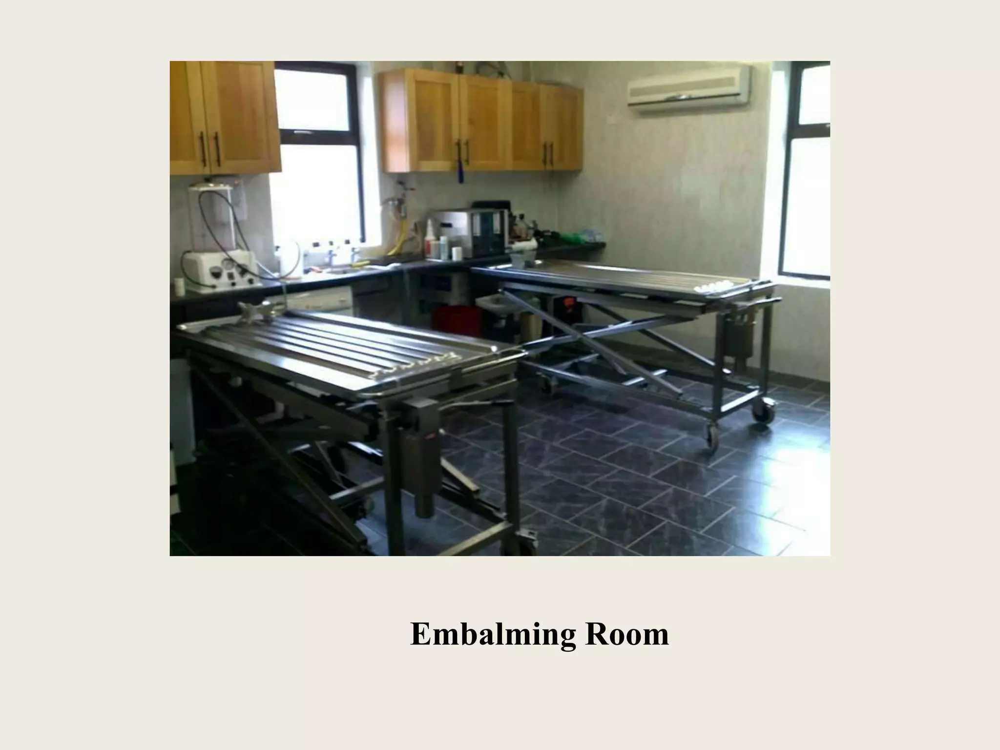 Embalming Room 
 
