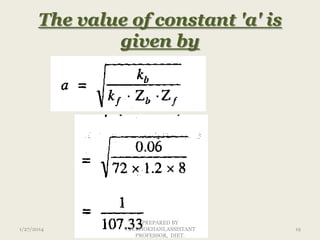The value of constant 'a' is
given by

1/27/2014

PREPARED BY
V.H.KHOKHANI,ASSISTANT
PROFESSOR, DIET.

19

 