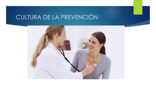 CULTURA DE LA PREVENCIÓN
 