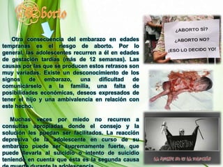       Con frecuencia, no se ofrece educación acerca de los comportamientos sexuales responsables e información clara y específica con respecto a las consecuencias de las relaciones sexuales (el embarazo, las enfermedades de transmisión sexual y los efectos psicosociales). Por lo tanto, la mayor parte de la "educación sexual" que los adolescentes reciben está llegando a través de los compañeros mal informados o desinformados.