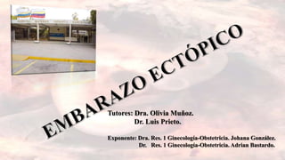 Tutores: Dra. Olivia Muñoz.
Dr. Luis Prieto.
Exponente: Dra. Res. 1 Ginecología-Obstetricia. Johana González.
Dr. Res. 1 Ginecología-Obstetricia. Adrian Bastardo.
 