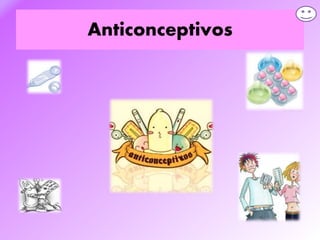 Anticonceptivos
 