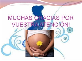 Embarazo, parto y puerperio