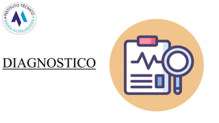 DIAGNOSTICO
 