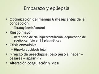 Epilepsia y Anestesia
• No retiro de medicamentos
– Oral – IV
• Crisis
– Control de la vía aérea
– Benzodiacepina, propofo...