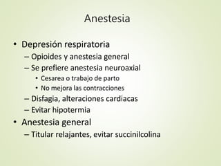 Distrofia Muscular
• Distrifia muscular de Duchenne y
Becker
• Distrofia fascioescapulohumeral
– Taquicardia y arritmias
•...