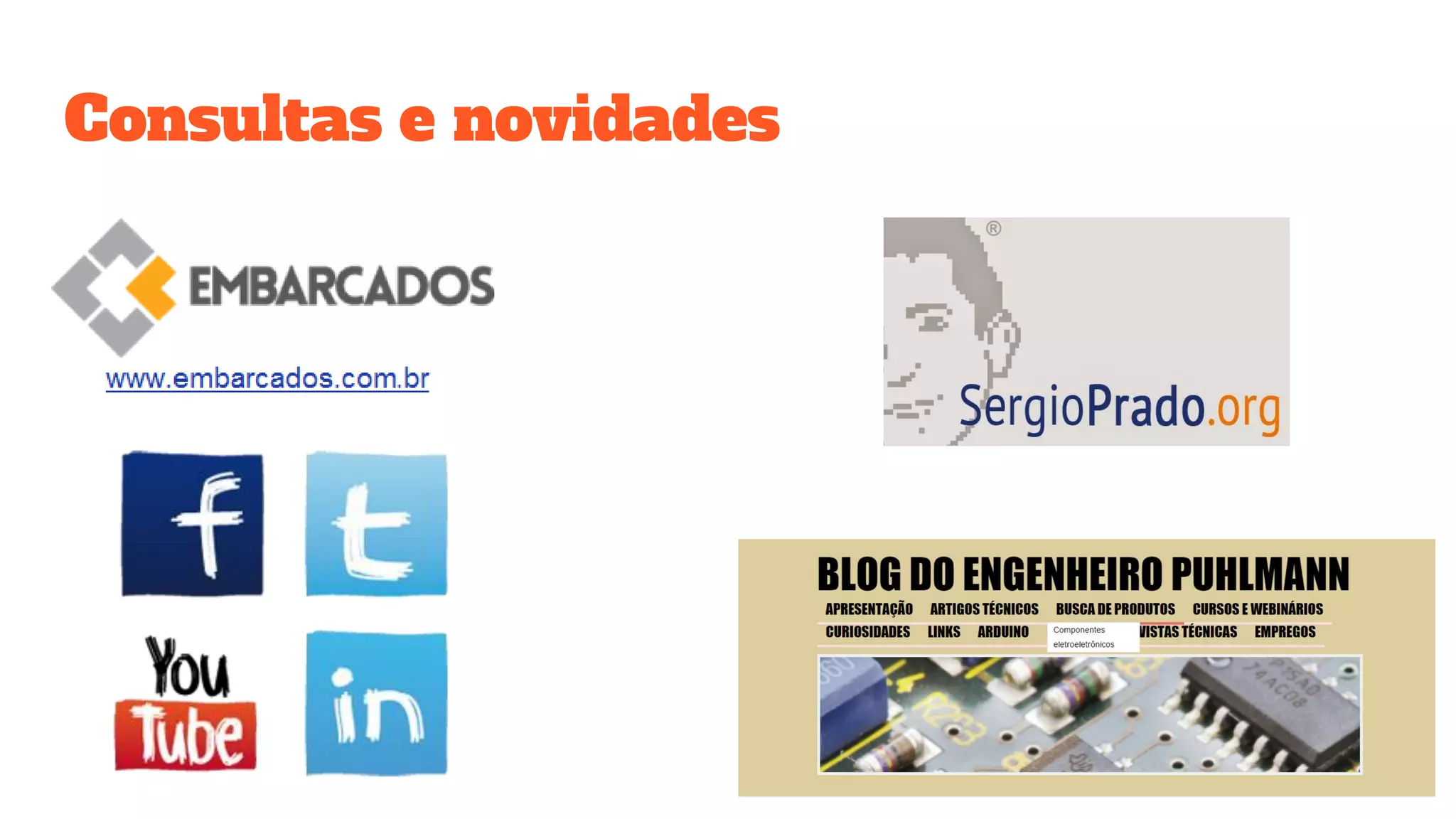 Consultas e novidades
 