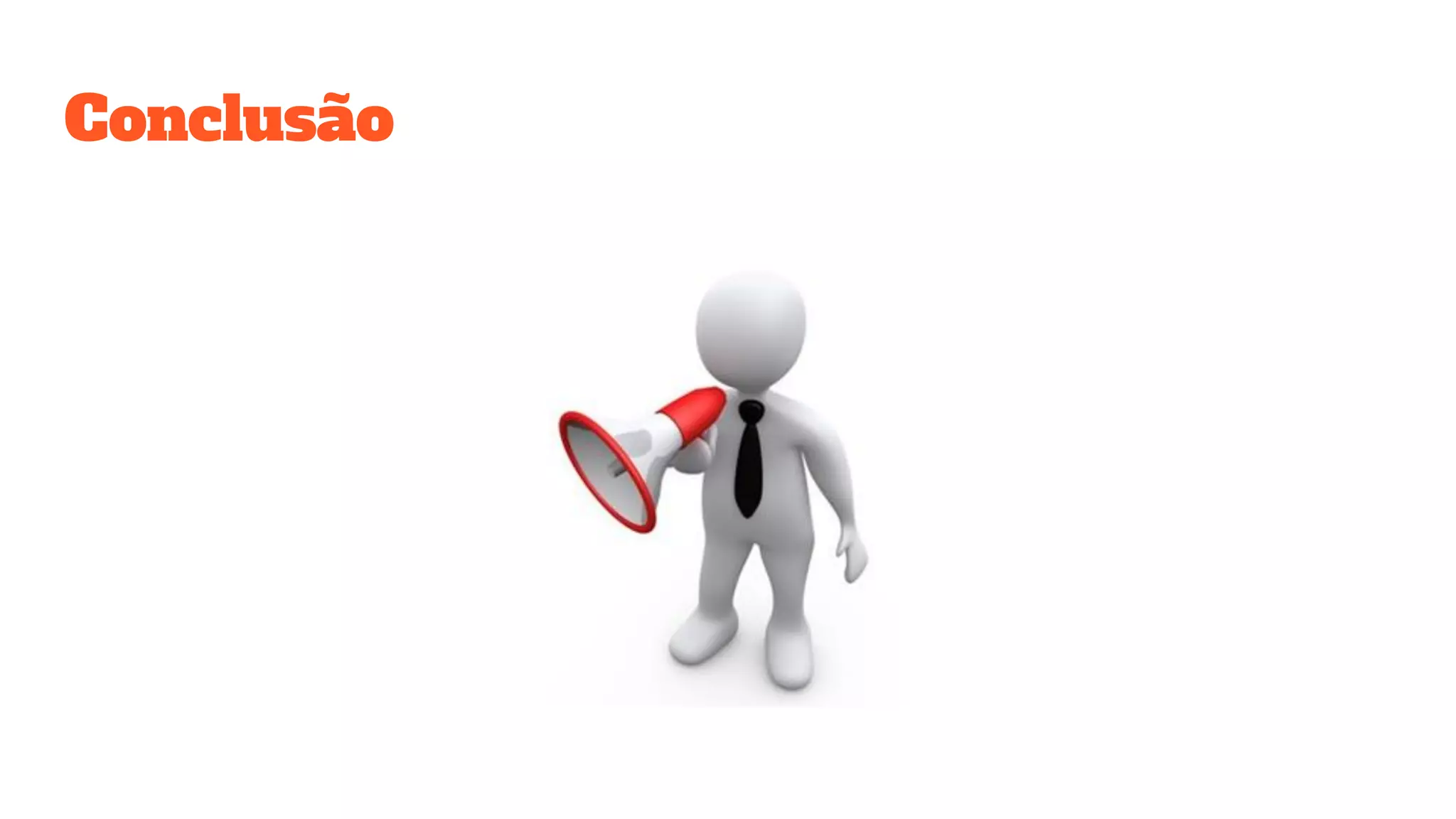 Conclusão
 