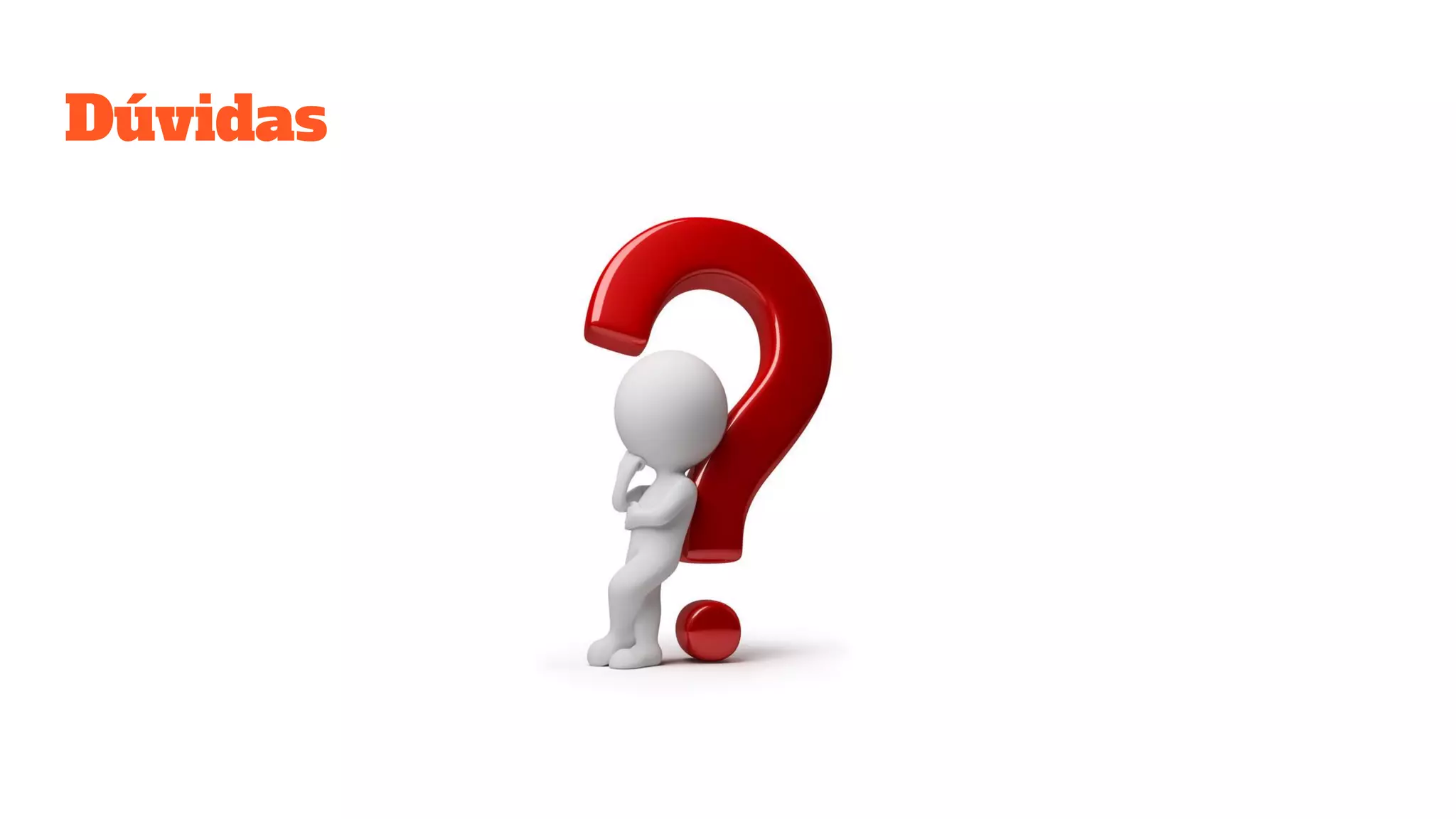 Dúvidas
 