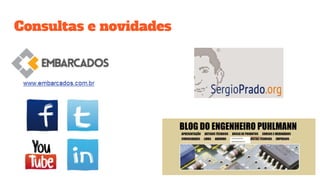 Consultas e novidades
 