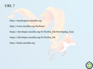 Embarquer le web dans un smartphone Firefox OS - RMLL 2015