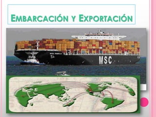 Embarcación y Exportación 
