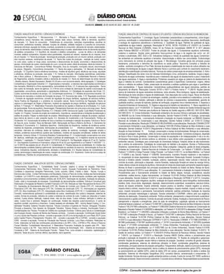  ESPECIAL
SALVADOR, SÁBADO, 30 DE JULHO DE 2022 - ANO CVI - No
23.469
República Federativa do Brasil - Estado da Bahia
DIÁRIO OFICIAL
FUNÇÃO: ANALISTA DE GESTÃO / CIÊNCIAS ECONÔMICAS
Conhecimentos Específicos: 1. Microeconomia: 1.1. Mercados e Preços - definição de mercado, mercados
competitivos versus mercados não competitivo, preços reais versus nominais, oferta e demanda, equilíbrio
de mercado. 1.2. Teoria do consumidor - Preferências do consumidor, restrições orçamentárias, escolhas do
consumidor, preferência revelada, utilidade, funções de utilidade, utilidade marginal e a escolha do consumidor,
demanda individual, equação de Slutsky, incerteza, excedente do consumidor, demanda de mercado, elasticidades-
-preço da demanda, elasticidades e receitas, elasticidade-preço cruzada, elasticidade-renda da demanda equilíbrio
de estática comparativa. 1.3. Equilíbrio de mercado e estática comparativa - curvas de oferta e de demandas
inversas, estática comparativa, impostos sobre quantidades, impostos ad valorem, repasses de um imposto, ônus
de um imposto. 1.4. Teoria da produção - tecnologia de produção, produção com um insumo variável, produção com
dois insumos variáveis, rendimentos de escala. 1.5. Teoria dos custos de produção - medição de custos, custos
no curto prazo, custos no longo prazo, economias e deseconomias de escala, economias e deseconomias de
escopo, minimização de custos, maximização do Lucro, curvas de custos, oferta da empresa, oferta da indústria.1.6.
Estruturas de Mercado - Concorrência Perfeita. Monopólio, ônus do monopólio, monopólio natural, discriminação
de preços. Oligopólio. Concorrência monopolista. 1.7. Teoria dos jogos e aplicações. 1.8. Mercado de fatores de
produção. 1.9. Equilíbrio Geral e eficiência econômica - Análise de equilíbrio geral, eficiência nas trocas, equidade
e eficiência, eficiência na produção, bem-estar. 1.10. Falhas do mercado. Informações assimétricas, externalida-
des e Bens públicos. 2. Macroeconomia: 2.1. Agregados macroeconômicos - Contabilidade Nacional e Balanço
de Pagamentos, sistema monetário (oferta e demanda de moeda) 2.2. Teoria de determinação da renda nacional
- Modelo clássico, Modelo Keynesiano, Modelo IS-LM sem e com economia aberta, oferta agregada. 3. Estratégias
Competitivas e Organização Industrial: 3.1. Organizações e mercados - a natureza das organizações econômicas e
dos mercados, Marslhall e a firma representativa, racionalidade da firma. 3.2. A natureza das organizações - Teoria
dos custos de transação, teoria da agência. 3.3. A firma como unidade de valorização de capital e acumulação de
capacidades, concorrência, aprendizado e capacitações dinâmicas. 3.4. Estratégias de expansão das firmas. 3.5.
Custos, economias de escala e de escopo. 3.6. Concentração econômica. 3.7. Modelos de economia industrial. 3.8.
Estruturas de mercados e modelos de formação de preços. 3.9. Economia das redes. 3.10. Regulação econômica
- Conceito de regulação econômica, conceito de regulação de preços (tarifária), regulação da estrutura tarifária,
Teoria Positiva da Regulação e o problema do monopólio natural, Teoria Econômica da Regulação (Teoria da
captura e a abordagem de Sitgler e Peltzman), modelos de regulação de preços (tarifária), regulação da estrutura
tarifária. 4. Finanças: 4.1. Matemática Financeira (Equivalência de capitais e Sistemas de amortização). 4.2. Custo
de oportunidade. Ponto de equilíbrio.Alavancagem. Planejamento financeiro de curto prazo e de longo prazo. Teoria
do Portfólio. Mercados de Capitais Eficientes. 4.3. O Modelo CAPM. Estrutura de Capital. Custo Médio Ponderado de
Capital. 4.4. Projetos. Conceito de projeto de investimento. Importância, características e limitações da elaboração e
análise de projetos. Etapas na elaboração de projetos. Metodologias de avaliação e seleção de projetos: payback,
taxa interna de retorno e valor presente líquido. 4.5. Decisões de Investimento e de Financiamento. Política de
Dividendos. 4.6. Incorporação da análise de risco e incerteza na avaliação e seleção de projetos. Estrutura a Termo
de Taxa de Juros. Duration. Risco de Mercado (VaR). Mensuração de Risco e Retorno de Ativos. 5. Elementos De
Estatística E Econometria. 5.1. Estatística descritiva - Distribuições de frequência, medidas de tendência central,
medidas de dispersão, probabilidade, distribuições de probabilidade. 5.2. Inferência estatística - distribuições
amostrais, intervalos de confiança, testes de hipóteses, análise de variância, correlação, regressão simples e
múltipla, problemas econométricos (quebra das hipóteses), modelos de equações simultâneas, análise de séries
temporais, números índices. 6. Economia Brasileira Contemporânea: 6.1. A modernização conservadora nos anos
90: abertura, redefinição dos papéis do Estado e políticas de estabilização. 6.2. A trajetória recente da economia
brasileira. 7. Legislação: 7.1. Decreto Federal 7.217/2010 (Capítulo III - Da Regulação: artigos do 27 ao 33. Capítulo
VI - Dos Aspectos Econômicos e Financeiros: artigos do 45 ao 52) que regulamenta a Lei Federal 11.445/2007. 7.2.
Lei 13.303/16 das estatais dos art. 28 ao 84. 8. Contabilidade. 8.1 Noções básicas de contabilidade. 8.2. Análise das
demonstrações contábeis (balanço patrimonial, demonstração do resultado do exercício, demonstração do fluxo de
caixa). Indicadores (liquidez, endividamento, atividade e rentabilidade). 8.3. Noções básicas de Contabilidade de
custos; terminologia e classificação de custos; margem de contribuição. 8.4. Orçamento. Centro de lucro e preço de
transferências. Padrões de comportamentos de custos.
FUNÇÃO: CONTADOR - ANALISTA DE GESTÃO / CIÊNCIAS CONTÁBEIS
Conhecimentos Específicos: 1. Contabilidade Geral: Conceito, objetivo e campo de atuação. Patrimônio:
Componentes Patrimoniais: Ativo, Passivo e Patrimônio Líquido. Equação Fundamental do Patrimônio. Fatos
Contábeis e respectivas Variações Patrimoniais. Conta: conceito, Débito, Crédito e Saldo - Teorias, Função e
Estrutura das Contas - Contas Patrimoniais e de Resultados. Elenco e Plano de Contas.Análise das Demonstrações
Contábeis. Lei 6.404/76 e suas alterações posteriores. Elaboração de demonstrações contábeis pela legislação
societária e pronunciamentos contábeis emitidos até 30.06.2019. Destinação de resultado. Avaliação de estoques.
Fusão, cisão e incorporação de empresas. Consolidação de demonstrações contábeis. Estrutura Conceitual para
Elaboração e Divulgação de Relatório Contábil-Financeiro (CPC 00). Redução ao Valor Recuperável deAtivos (CPC
01). Operações de Arrendamento Mercantil (CPC 06). Receita de Contrato com Cliente (CPC 47). Instrumentos
Financeiros (CPC 48). Ativo Intangível (CPC 04). Contratos de construção (CPC 17). Informações por segmento
(CPC 22). Ativo Imobilizado (CPC 27). Interpretação sobre Ativo Imobilizado (ICPC10). 2. Contabilidade de Custos:
Conceito, nomenclaturas aplicáveis à contabilidade de custos, classificação dos custos e despesas, sistemas de
custeio, formas de produção, métodos de custeio e sistemas de controle de custo. Custeio por absorção e Custeio
variável. Custos diretos: definição, material direto, mão de obra direta. Custos indiretos: definição e critérios de
rateio. Custos fixos e variáveis. Margem de contribuição. Análise das relações custo/volume/lucro. O ponto de
equilíbrio contábil, econômico e financeiro. Custeio baseado em atividades. ABC - Activity Based Costing. 3. Con-
tabilidade Tributária: Sistema Tributário Nacional. Tributos Conceitos e Espécies de Tributos. Obrigação Tributária
Principal e Acessória. Fato Gerador da Obrigação Tributária. Tributos Diretos e Indiretos. Escrituração Fiscal e
Contabilizações dos Tributos. Provisão de Créditos de Liquidação Duvidosa. Critérios para Cálculo e Contabilização
dos Encargos Sociais. Imposto de Renda das Pessoas Jurídicas. - Conceito e apuração. Contribuição Social Sobre
o Lucro Líquido das Pessoas Jurídicas - conceito e apuração LALUR (Livro deApuração do Lucro Real) JSCP (Juros
sobre Capital Próprio.) Planejamento Tributário. ISS: - conceito e apuração PIS e COFINS - conceito e apuração
ICMS - conceito e apuração. Formas de Tributação das Pessoas Jurídicas: Lucro Real e Arbitrário. Retenções na
Fonte. (retenções na fonte das contribuições previdenciárias e do IRPJ, CSLL, COFINS e PIS). Ativos e Passivos
Fiscais Diferidos. Contabilidade internacional. 4. Matemática Financeira: Avaliação de projetos pela VPL - Valor
Presente Líquido e da TIR - Taxa Interna de Retorno. Sistema de Amortização: SAC - Sistema de Amortização
Constante e SAF - Sistema de Amortização Francês - Tabela Price. Juros simples e compostos: capitalização e
desconto. Taxas de juros: nominal, efetiva, equivalente, real e aparente.
FUNÇÃO: ANALISTA DE CONTROLE DE ÁGUAS E EFLUENTES / CIÊNCIAS BIOLÓGICAS OU BIOMEDICINA
Conhecimentos Específicos: 1. Limnologia: Águas Continentais (características e compartimentos), ciclos biogeo-
químicos, eutrofização e comportamento ambiental dos lagos. Comunidades aquáticas (taxonomia, identificação
e ecologia de organismos planctônicos e bentônicos). 2. Qualidade da água: Padrões de qualidade de água,
potabilidade da água tratada. Legislação: Resoluções Nº 357/05, 397/08, 410/2009 e N° 430/2011 do Conselho
Nacional do Meio Ambiente (CONAMA). Anexo XX da Portaria de Consolidação GM/MS N° 5/ 2017 alterado
pelas Portarias 888/2021 e 2472/2021. Fontes de poluição das águas. 3. Ecossistemas aquáticos continentais,
costeiros e oceânicos. Noções sobre parâmetros físico-químicos da água e de esgotos tais como: cor, pH,
turbidez e alcalinidade, DBO, DQO e OD. Indicadores biológicos e índices de qualidade das águas Contaminan-
tes ambientais em ambientes aquáticos e terrestres, bioacumulação e efeitos nas comunidades. Ecotoxicologia
como instrumento de controle de poluição das águas. 4. Microbiologia: Conceitos gerais dos principais grupos
bacterianos, protozoários e helmintos de importância na saúde pública. Taxonomia Conceitos e métodos de
análise - substrato cronogênico e Pour Plate; técnicas de preparo e estabilização de meios de cultura utilizados nas
análises microbiológicas de águas e esgoto Métodos físicos e químicos para controle do crescimento bacteriano:
desinfecção e esterilização (conceitos básicos). Técnicas de coleta e preservação de amostras ambientais. 5. Hidro-
biologia: Classificação dos seres vivos de interesse hidrobiológico (vírus, protozoários, bactérias, fungos e algas).
Taxonomia de algas continentais. Importância para o tratamento das águas de abastecimento e para o tratamento
das águas residuárias. 6. Algas e cianobactérias: Problemas causados por algas ao sistema de abastecimento de
água e métodos de controle. Cianobactérias (características gerais e específicas) Cianotoxinas: origens, efeitos
tóxicos e métodos de análises Coleta, preservação de amostras e análises qualitativas para algas e quantitativas
para cianobactérias. 7. Águas residuárias: Características qualiquantitativas das águas residuárias, padrões de
lançamento de efluente, Resoluções Conama 357/05 e 430/11 e Portaria Inema n° 17.280/18. Noções básicas
acerca de tratamento de águas residuárias domésticas: lodos ativados, filtros biológicos, lagoas de estabilização.
Microbiologia de lodos ativados e lagoas de estabilização. Auto depuração dos cursos d’agua. Reuso de efluentes
domésticos. 8. Metrologia: Conceitos de amostragem, exatidão, precisão e erros aleatórios e sistemáticos, curva de
calibração, incerteza de medição, calibração e aferição de vidrarias e equipamentos, rastreabilidade, garantia de
qualidade analítica, conceito de replicata; padrões de verificação, programas intra e interlaboratoriais. 9. Aspectos e
ImpactosAmbientais do Saneamento. 10. Higiene e segurança do trabalho em laboratórios. 11. Marco regulatório do
saneamento básico: Lei nº 14.026/2020. 12. Sistemas de Gestão Ambiental: Sistema de Gestão Ambiental segundo
a NBR-ISO 14001/2015. Diretrizes para Auditoria de Sistemas de Gestão segundo a NBR-ISO 19011/2018. NBR-
ISO 9001/2015. 13. Crimes Ambientais: Fiscalização ambiental e de recursos hídricos e aplicação de penalidades.
Lei 9605/98 (Lei de Crimes Ambientais) e suas alterações; Decreto Federal 6.514/08. 14. Ecologia, conservação
e manejo da biodiversidade - Licenciamento Ambiental e Avaliação de Impacto Ambiental: Lei 9985/00 (Sistema
Nacional de Unidades de Conservação) e suas alterações; Decreto Federal 4.340/02. Lei 12.651/12 (Código
Florestal e suas alterações; Resolução CONAMA001/86 (EIA/RIMA) e suas alterações. Resolução CONAMA237/97
(Licenciamento Ambiental) e suas alterações; Lei Estadual 10431/06 (Política Estadual de Meio Ambiente) e suas
alterações; Decreto Estadual 14.024/12 (Regulamenta a Política Estadual de Meio Ambiente) e suas alterações.
Atuação na Área Ambiental: 15. Ecologia, conservação e manejo da biodiversidade: Biologia da conservação,
ecologia de paisagem, fragmentação, efeito de borda e perda de biodiversidade. Corredores ecológicos, dispersão
de fauna e flora e trocas genéticas. Conservação e manejo de populações e de metapopulações in situ e ex situ.
Introduções indesejadas de animais exóticos ou alóctones e seus efeitos sobre populações e comunidades em
ambientes naturais. Estratégias para conservação da diversidade biológica: hotspots (áreas de alta biodiversida-
de) e centros de endemismos. Estratégias de conservação de hábitats e de espécies; Biomas e Fitofisionomias
Brasileiros: características e evolução da fauna e flora; Áreas protegidas: Categorias, gestão de áreas protegidas,
Unidades de Conservação - Sistema Nacional de Unidades de Conservação - Lei Federal n° 9.985/00 e Decreto
Federal n° 4.340/02 e Código Florestal; Código Florestal - Lei Federal 12.651/12, Lei da Mata Atlântica - Lei Federal
n° 11.428/06 e seu Decreto Federal n° 6.660/08; Dendrometria, inventário florestal madeireiro e não-madeirei-
ro, recuperação de áreas degradadas e manejo florestal sustentável; Restauração florestal: Sucessão Ecológica,
técnicas e modelos (plantio completo, nucleação, poleiros, regeneração natural), tratos culturais e técnicas de
controle da erosão, polinização e dispersão, viveiros florestais, restauração florestal em áreas de recarga hídrica,
matas ciliares e áreas de recarga de aquíferos, intervenção em áreas de preservação permanente (aspectos legais);
Biomas do Brasil e caracterização dos principais ecossistemas florestais do Estado da Bahia; Manejo de fauna:
Instrução Normativa 001/2016 e suas alterações; 16. Licenciamento Ambiental e Avaliação de Impacto Ambiental:
Procedimentos para o licenciamento ambiental no Estado da Bahia: etapas, licenças, competência, estudos
ambientais, análise técnica, órgãos intervenientes. Lei Estadual 10.431/06 (Política Estadual de Meio Ambiente)
e suas alterações, Decreto Estadual 14.024/12 e suas alterações e Resolução CEPRAM nº 4.327/13; Conceitos:
ação compensadora, ação mitigadora, aquífero, avaliação de impacto ambiental, bacia hidrográfica, biodiversidade,
biosfera, biota, chuva ácida, degradação, depleção, desenvolvimento sustentável, ecossistema, estrutura biótica,
estudo de impacto ambiental, impacto ambiental, impacto positivo ou benéfico, impacto negativo ou adverso,
impacto direto e indireto, impacto local e regional, impacto estratégico, impacto imediato, impacto a médio ou longo
prazo, impacto temporário e permanente, licenciamento ambiental, padrões ambientais; Avaliação de impactos
ambientais: principais metodologias e aplicação. Estudos ambientais e EIA/RIMA: critérios para sua exigência,
métodos de elaboração. Zoneamento ambiental. Política ambiental, planejamento e desenvolvimento sustentável.
Gerenciamento e gestão ambiental. Controle de poluição ambiental.Análise,Avaliação e Gerenciamento de Riscos:
planejamento e resposta a emergências, plano de ação de emergência; Legislação aplicada ao licenciamento
ambiental federal e estadual: Lei Federal nº 6.938/1981 e alterações (Política Nacional de MeioAmbiente) e Decreto
Federal nº 99.274/1990 e alterações, Lei Federal nº 9.985/2000 (Sistema Nacional de Unidades de Conservação da
DIÁRIO OFICIAL
EGBA: 71 3116 2850 / 2133 • www.egba.ba.gov.br
Natureza) e Decreto Federal nº 4.340/2002 e alterações, Lei Federal nº 12.651/2012 e alterações (Código Florestal
Brasileiro), Lei Federal nº 11.428/2006 e alterações (Utilização e proteção do Bioma Mata Atlântica), Lei Federal nº
5.197/1967 e alterações (Proteção à fauna), Lei Federal nº 9.433/1997 e alterações (Política Nacional de Recursos
Hídricos), Lei Estadual 10.431/06 (Política Estadual de Meio Ambiente) e suas alterações, Decreto Estadual
14.024/12 e suas alterações e Resolução CEPRAM nº 4.327/13. Resoluções CONAMA: nº 01/1986 (EIA/RIMA); nº
06/1986 (publicidade); nº 09/1987 (audiência pública), n° 237/97 (Licenciamento Ambiental), nº 357/2005 (qualidade
de água); nº 371/2006 (compensação ambiental). 17. Crimes Ambientais: Fiscalização ambiental e de recursos
hídricos e aplicação de penalidades: Lei nº 9.605/1998 (Lei de Crimes Ambientais), Decreto Federal 6.514/08,
Lei Estadual 10.431/06 (Política Estadual de Meio Ambiente) e suas alterações, Decreto Estadual 14.024/12. 18.
Gestão de resíduos sólidos: Lei Federal nº 12.305/2010 (Política Nacional de Resíduos Sólidos), Decreto Federal
n° 7.404/10, Lei Estadual n° 12.932/14 e Resolução Conama 498/20 (Define critérios e procedimentos para
produção e aplicação de biossólido em solos, e dá outras providências). 19. Noções de cartografia e geoproces-
samento: Noções de cartografia: escala métrica e sistemas de projeção. Geodésia: conceitos de geoide, elipsoide,
coordenadas geodésicas, sistemas de referências utilizados no Brasil, coordenadas geográficas, sistemas de
coordenadas, principais sistemas de projeção cartográfica. Fotogrametria: definição, objetivo e princípio fundamental
da aerofotogrametria. Geoprocessamento: teoria e prática do sistema de posicionamento global (GPS), introdução
ao posicionamento por satélite (GPS), coleta de dados GPS em campo, processamento de dados e análise dos
resultados. Sistemas de Informações Geográficas (SIG): conceitos básicos, caracterização e componentes. 20.
Gestão Ambiental: Normas técnicas e gestão ambiental pública e privada. A série de normas ISO 14000: auditoria e
certificaçãoambiental.Desenvolvimentosustentável.Oconceitodeeco-eficiência.Responsabilidadesocioambiental.
CÓPIA - Consulte informação oficial em www.dool.egba.ba.gov.br
 