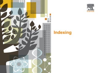 Indexing
 