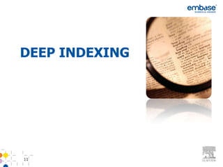DEEP INDEXING




11
 