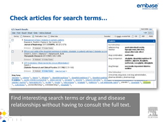 Check articles for search terms…




Find interesting search terms or drug and disease
relationships without having to consult the full text.
 