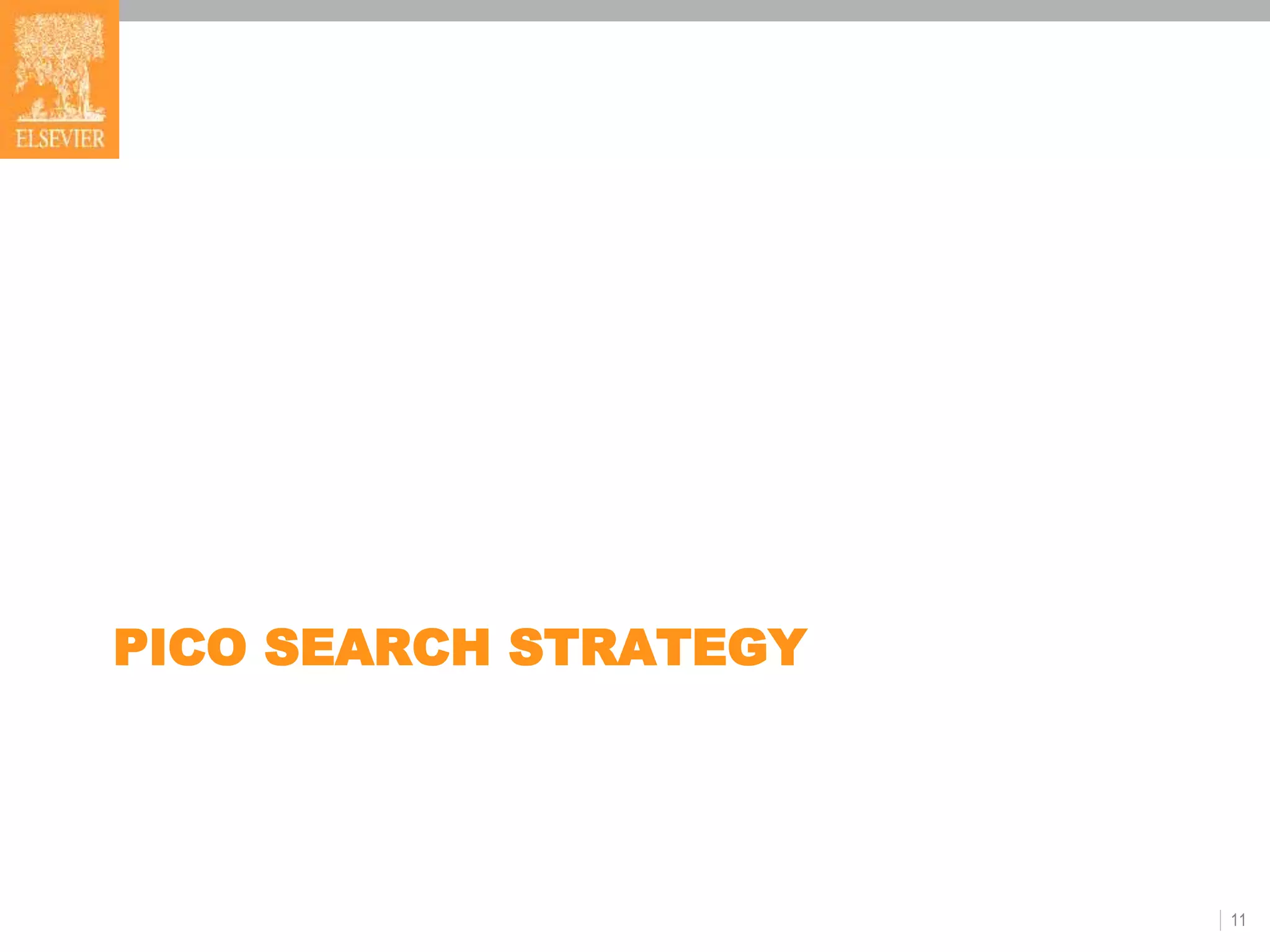 PICO SEARCH STRATEGY
11
 