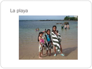 La playa