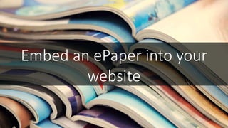 Embed an ePaper into your
website
 