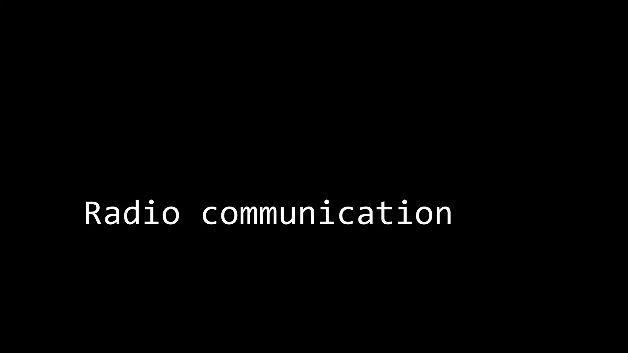 Radio communication 
 