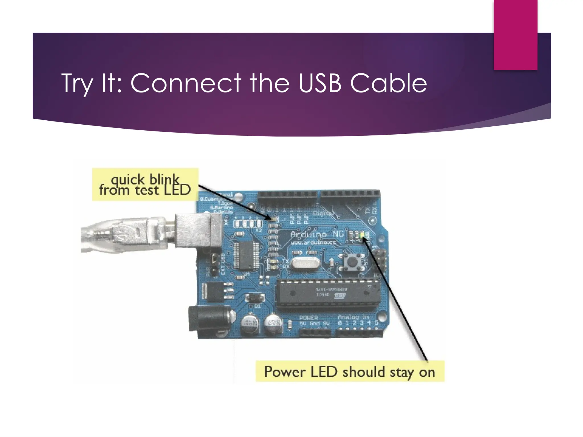 Try It: Connect the USB Cable
 