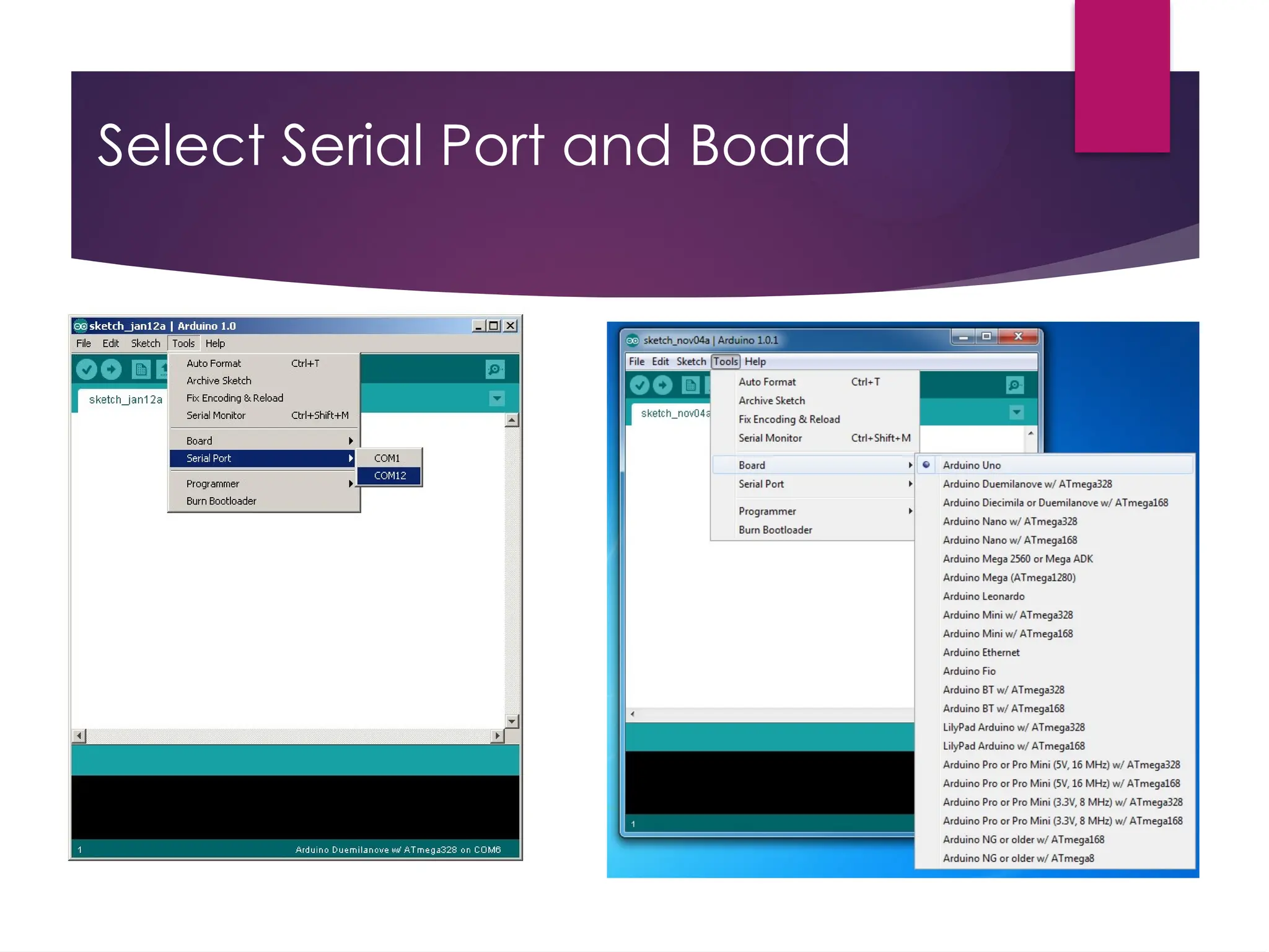 Select Serial Port and Board
 