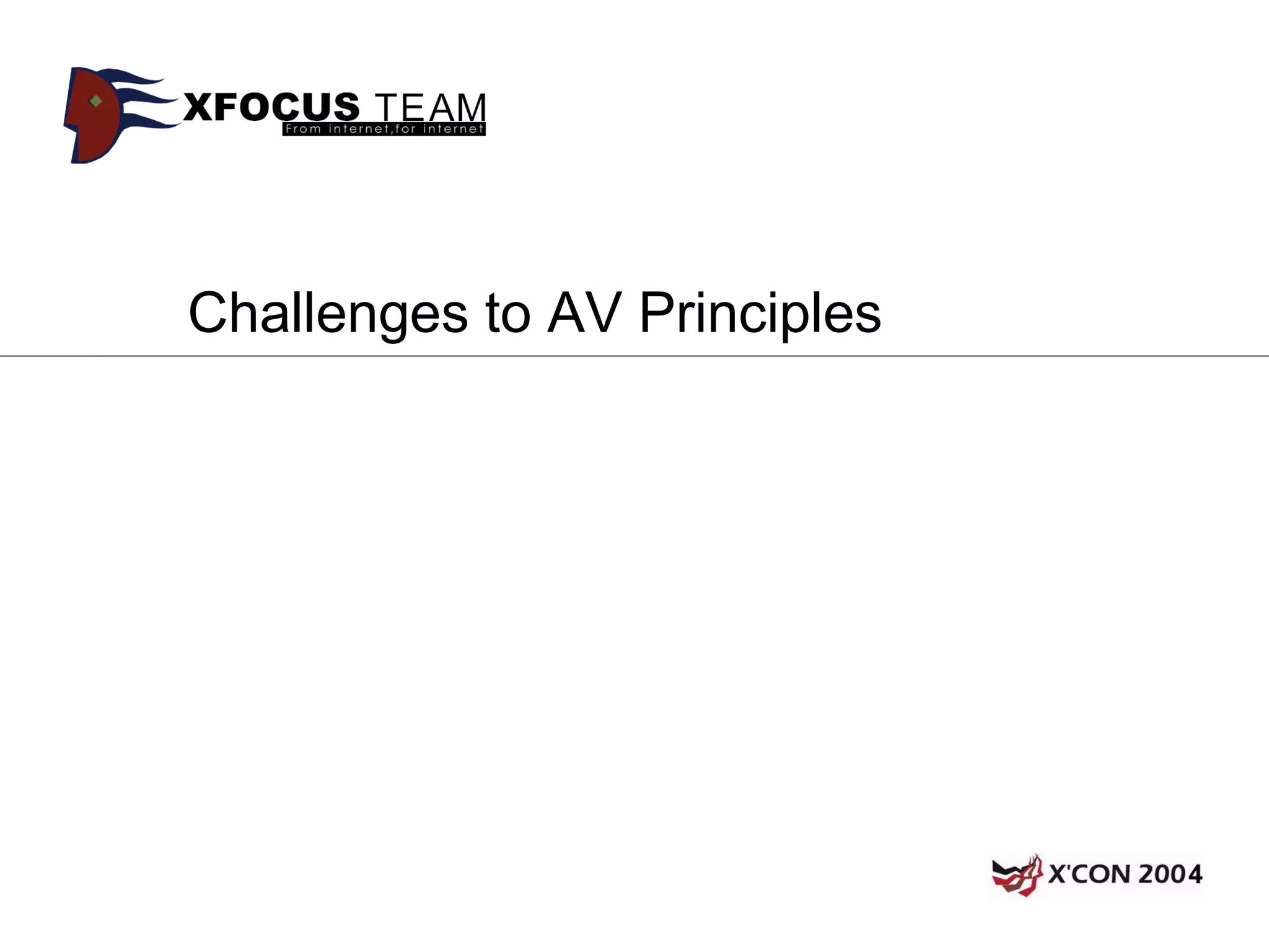 Challenges to AV Principles
 