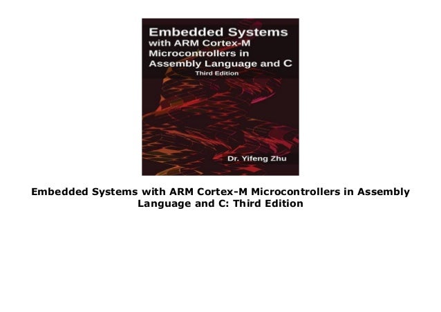 Embedded Systems With Arm Cortex M Microcontrollers In Assembly Langu