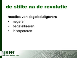 de stilte na de revolutie reacties van dagbladuitgevers negeren begatelliseren incorporeren 