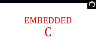 EMBEDDED
C
 